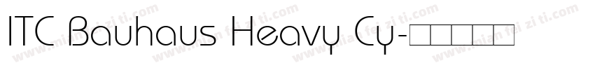 ITC Bauhaus Heavy Cy字体转换